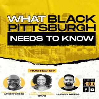 What Black Pittsburgh Needs to Know
