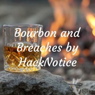 Bourbon and Breaches by HackNotice