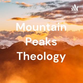 Mountain Peaks Theology