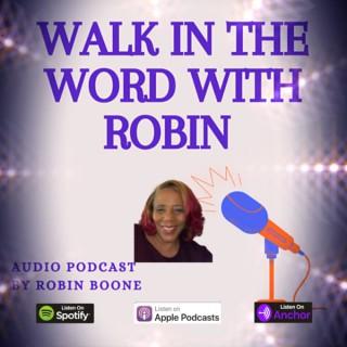 Walk In the Word With Robin