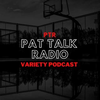 Pat Talk Radio - Variety Dude Podcast