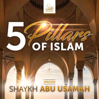 5 Pillars of Islam - Shaykh Abu Usamah At-Thahabi