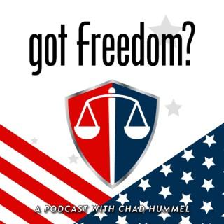 Got Freedom? With Chad Hummel