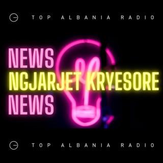 News – Ngjarjet Kryesore | Top Albania Radio
