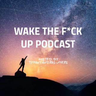Wake The F*ck Up Podcast
