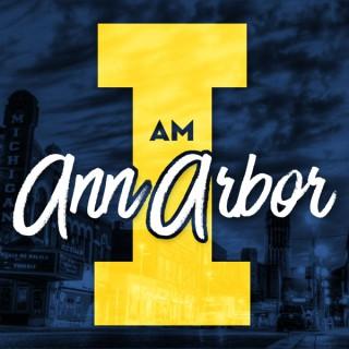 I Am Ann Arbor