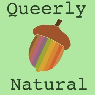 Queerly Natural