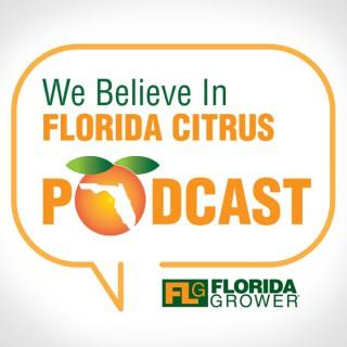 We Believe in Florida Citrus