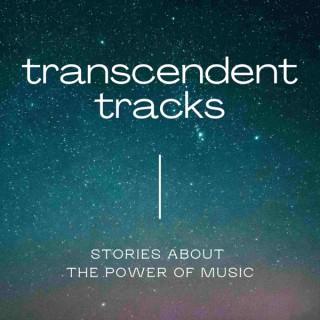 Transcendent Tracks