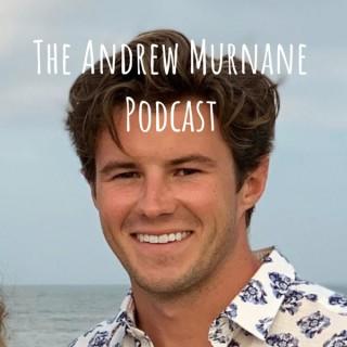 The Andrew Murnane Podcast