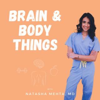 Brain & Body Things