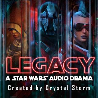 Legacy: A Star Wars Audio Drama