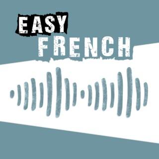 Easy French: Learn French through authentic conversations | Conversations authentiques pour apprendre le français