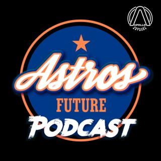 Astros Future Podcast