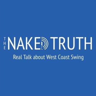 The Naked Truth: Real Talk about West Coast Swing