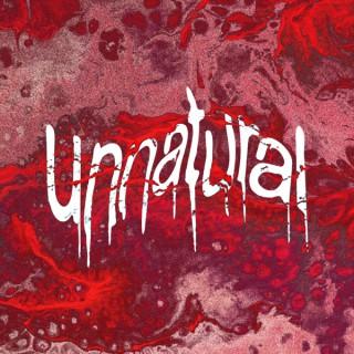 Unnatural: A True Crime Podcast