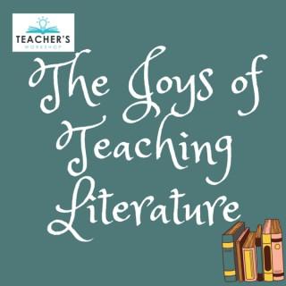 The Joys of Teaching Literature