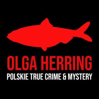 Olga Herring Polskie True Crime & Mystery