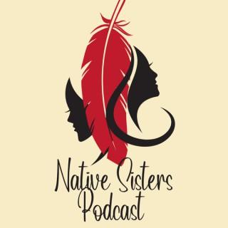 Native Sisters Podcast
