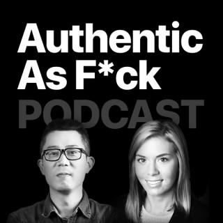 Authentic As F*ck Podcast