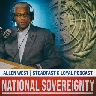 Allen West | Steadfast & Loyal Podcast National Divorce