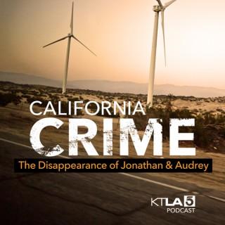 California Crime: The Disappearance of Jonathan & Audrey