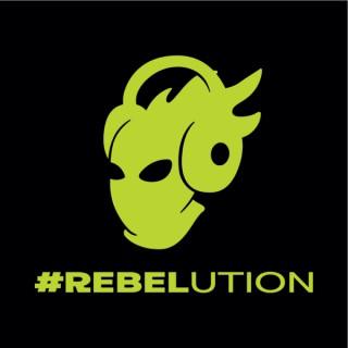 The #REBELution Podcast