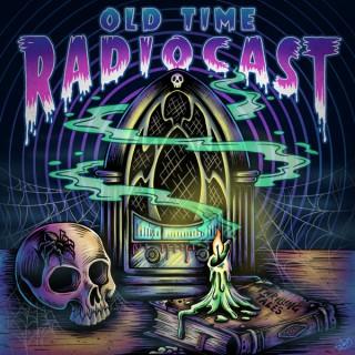 Old Time Radiocast