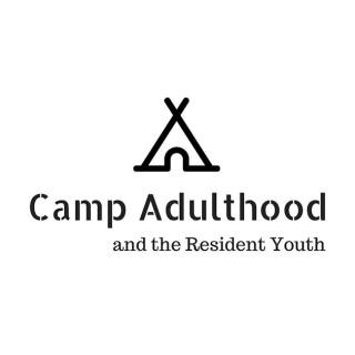 Camp Adulthood and the Resident Youth