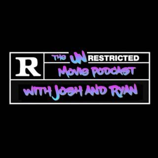 The Unrestricted Movie Podcast