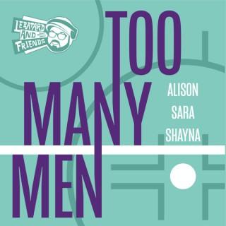 The Too Many Men Podcast