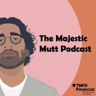 The Majestic Mutt Podcast
