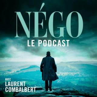 Nego, le Podcast