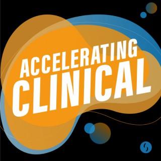Accelerating Clinical: A Podcast on Technology in Biotech & Pharma