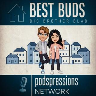 Best Buds Big Brother Blab