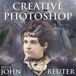 Creative Photoshop with John Reuter