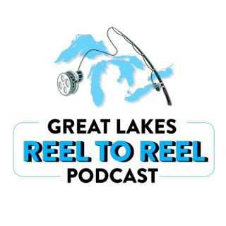 Great Lakes Reel To Reel Podcast