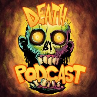 Death by Podcast