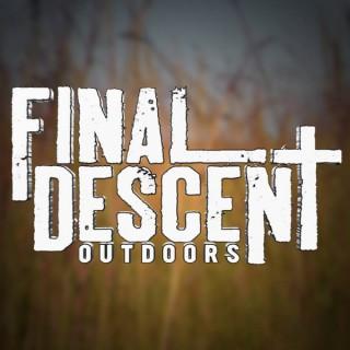 Final Descent Outdoors