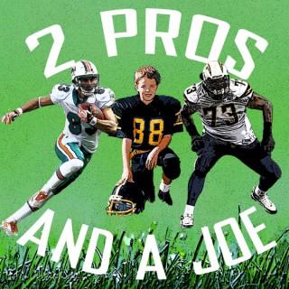 2 Pros and a Joe