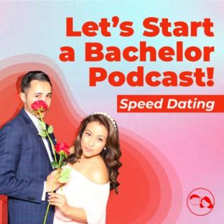 Let’s Start a Bachelor Podcast!