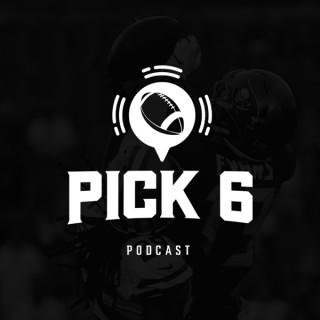 Pick 6 Podcast