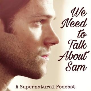 We Need to Talk About Sam