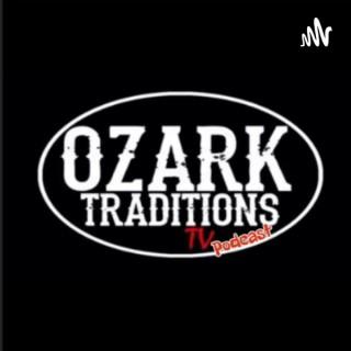 Ozark Traditions TV Podcast