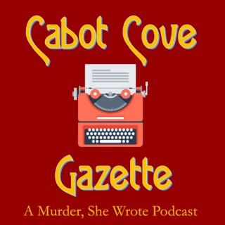 Cabot Cove Gazette – a Murder, She Wrote podcast