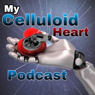 My Celluloid Heart Podcast