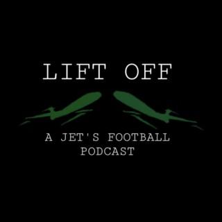 Lift Off ! A Jets Football Podcast