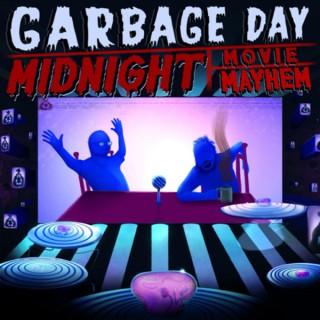 Garbage Day: Midnight Movie Mayhem