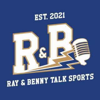 Ray & Benny Talk Sports