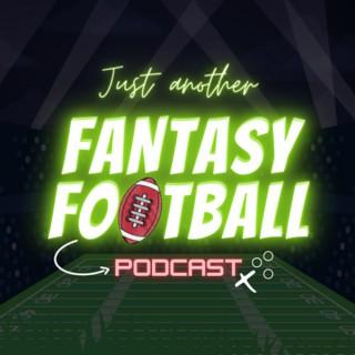 Just Another Fantasy Football Podcast